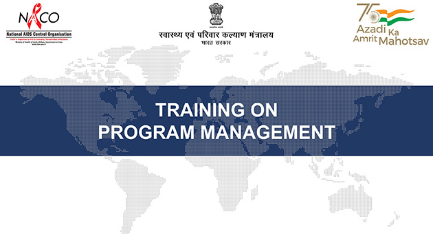 Training on Program Management for Program Managers of NACO, SACS & DISHA/DAPCU  Officials